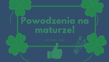 Granatowa kartka powodzenia na maturze 2022